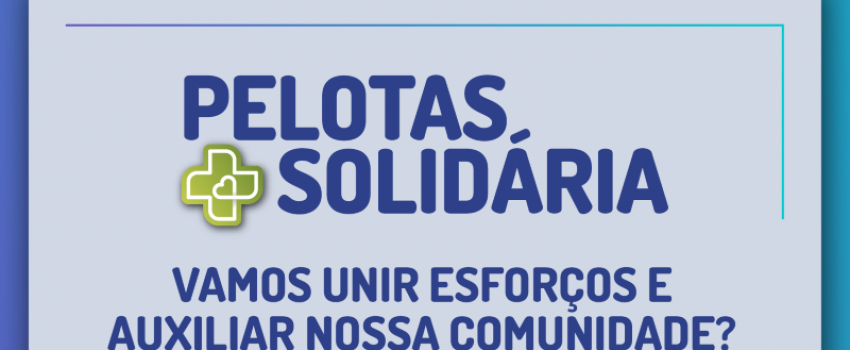 Pelotas Solidária: saiba como doar