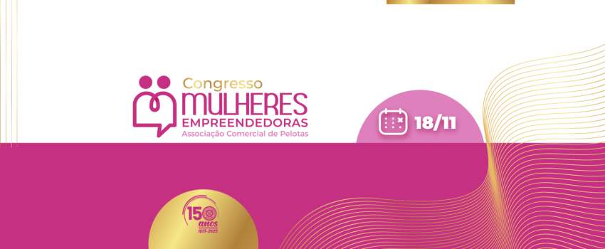 4º Congresso Mulheres Empreendedoras