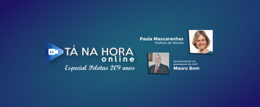 Tá na Hora - 209 anos de Pelotas