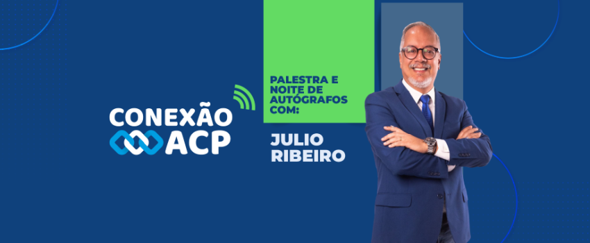 Conexão ACP traz noite de autógrafos com Julio Ribeiro